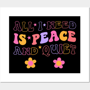 All I Need Is Peace And Quiet - Inner Peace Posters and Art